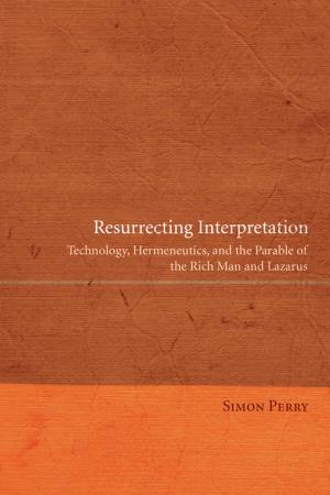 Cover of the book Resurrecting Interpretation by Abigail Rian Evans, Clemens Bartollas
