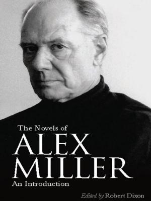 Book cover of The Novels of Alex Miller