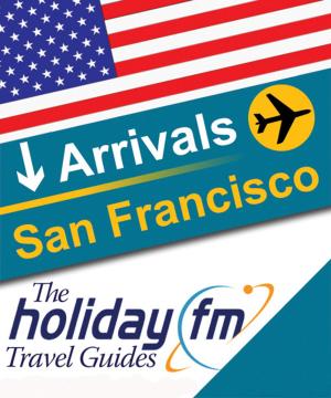 Cover of the book San Francisco by Holiday FM