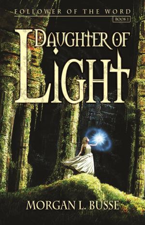 Cover of the book Daughter of Light by Morgan L. Busse
