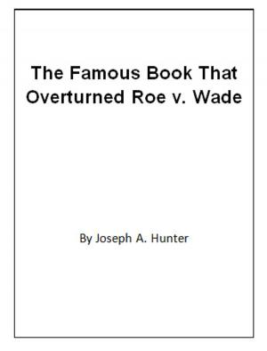 Cover of the book The Famous Book That Overturned Roe v. Wade by Olivia  M. McDonald