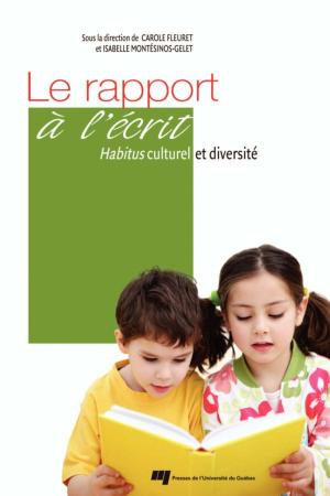 Cover of the book Le rapport à l'écrit by Pierre Doray, Claude Lessard