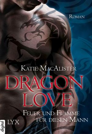 Cover of the book Dragon Love - Feuer und Flamme für diesen Mann by K. J. Joyner