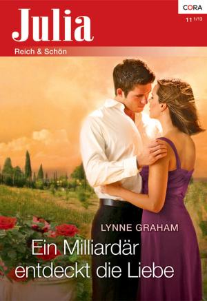 Cover of the book Ein Milliardär entdeckt die Liebe by Patricia Kay