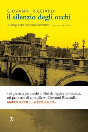 Cover of the book Il silenzio degli occhi by RCS Hutching