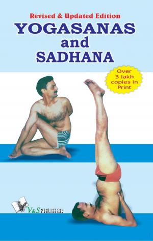 Cover of the book Yogasana and Sadhana by Dr. Narayan Dutt Shrimali
