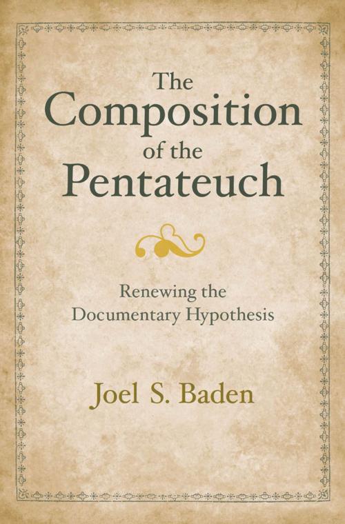 Cover of the book The Composition of the Pentateuch: Renewing the Documentary Hypothesis by Joel S. Baden, Yale University Press