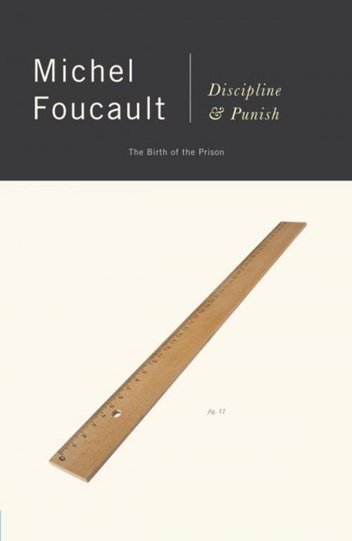 Cover of the book Discipline and Punish by Michel Foucault, Knopf Doubleday Publishing Group