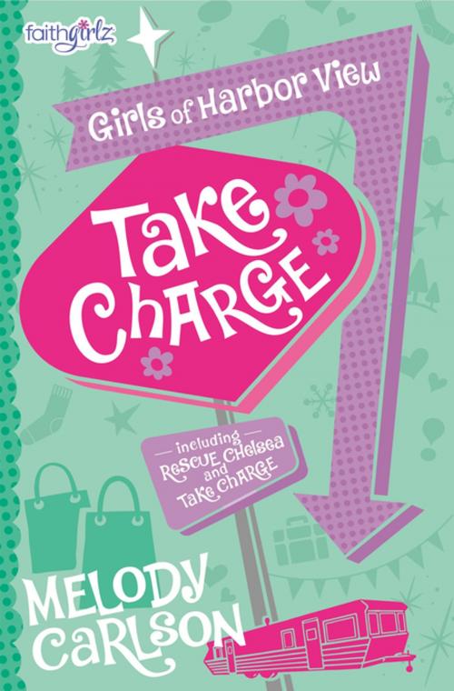 Cover of the book Take Charge by Melody Carlson, Zonderkidz
