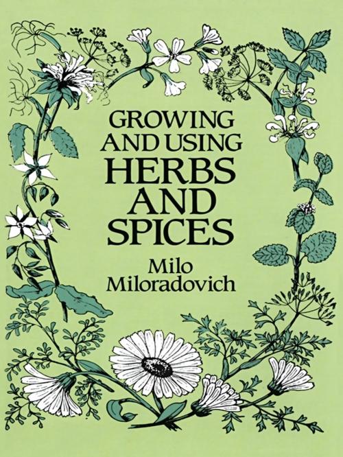 Cover of the book Growing and Using Herbs and Spices by Milo Miloradovich, Dover Publications