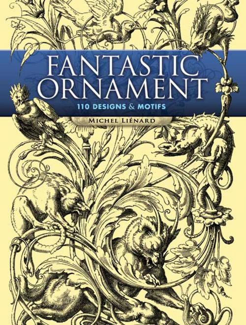 Cover of the book Fantastic Ornament by Michel Liénard, Dover Publications