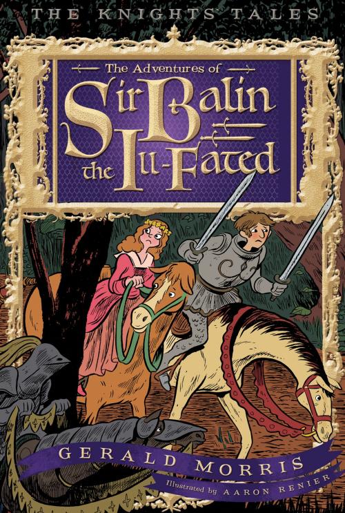 Cover of the book The Adventures of Sir Balin the Ill-Fated by Gerald Morris, HMH Books