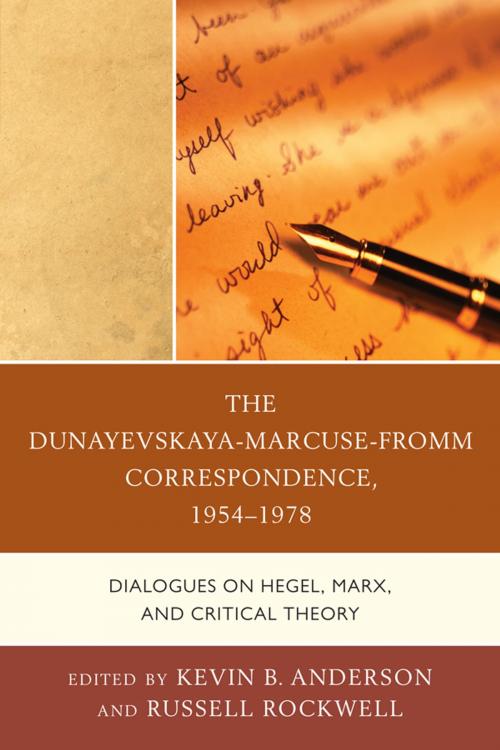 Cover of the book The Dunayevskaya-Marcuse-Fromm Correspondence, 1954–1978 by , Lexington Books