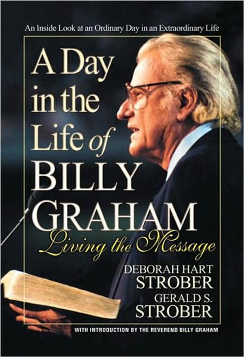 Cover of the book A Day in the Life of Billy Graham by Deborah Hart Strober, Gerald S. Strober, Square One Publishers