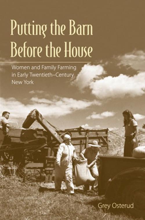 Cover of the book Putting the Barn Before the House by Grey Osterud, Cornell University Press