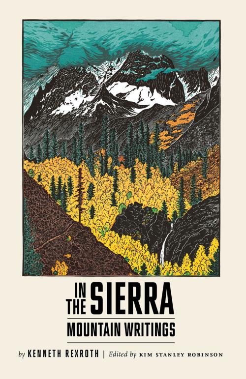 Cover of the book In the Sierra: Mountain Writings by Kenneth Rexroth, New Directions