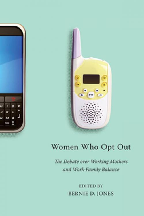 Cover of the book Women Who Opt Out by , NYU Press