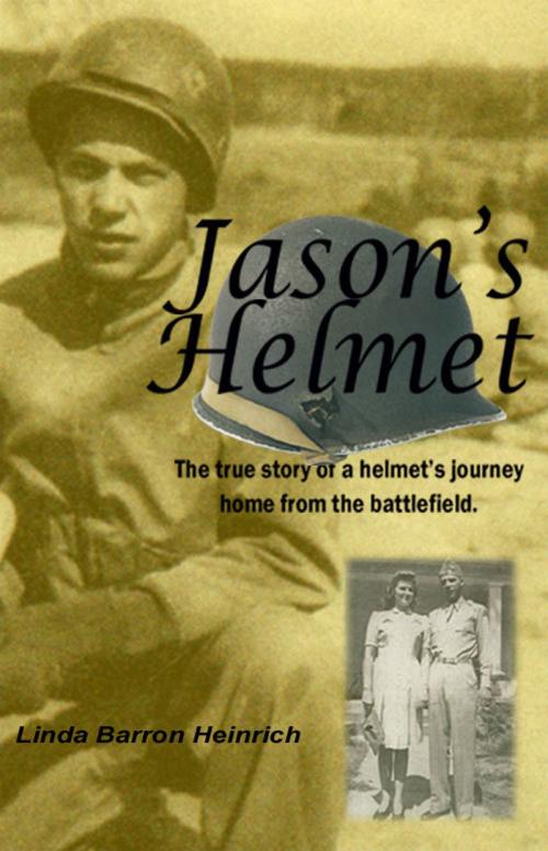 Cover of the book Jason's Helmet by Linda Heinrich, Linda Heinrich