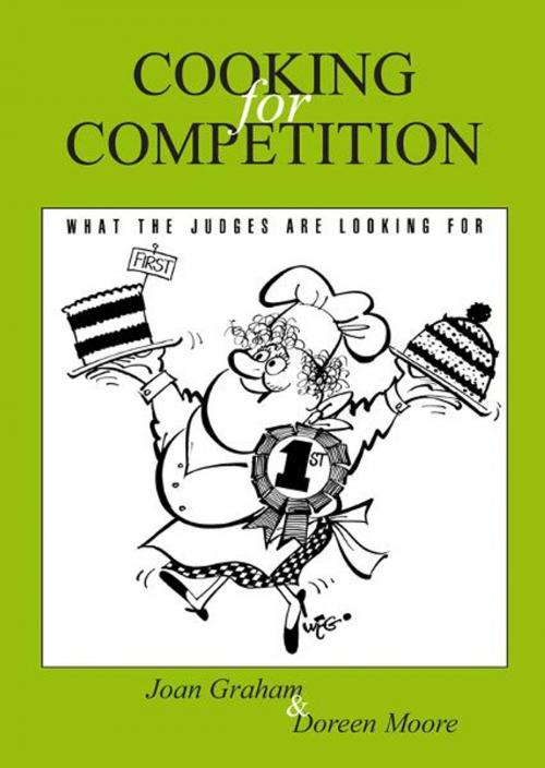 Cover of the book Cooking for Competition - What the Judges Are Looking For by Joan Graham and Doreen Moore, BookPOD