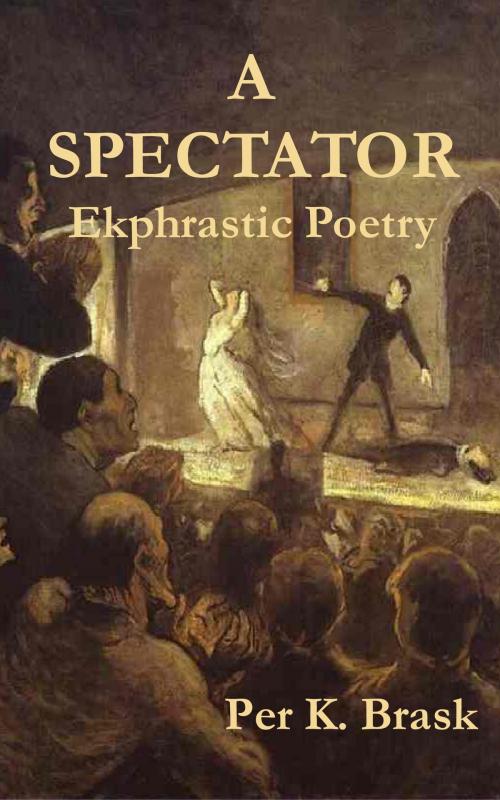 Cover of the book A Spectator by Per Brask, FICTIVE PRESS