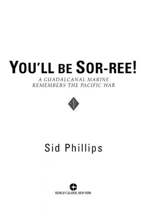 Cover of the book You'll Be Sor-ree! by Sid Phillips, Penguin Publishing Group