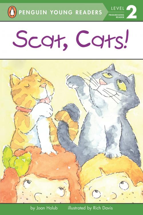 Cover of the book Scat, Cats! by Joan Holub, Penguin Young Readers Group