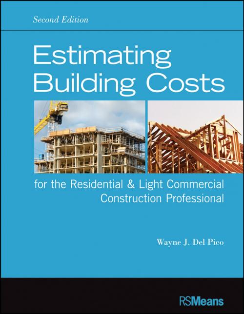 Cover of the book Estimating Building Costs for the Residential and Light Commercial Construction Professional by Wayne J. Del Pico, Wiley