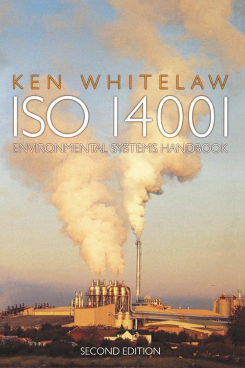 Cover of the book ISO 14001 Environmental Systems Handbook by Ken Whitelaw, Taylor and Francis