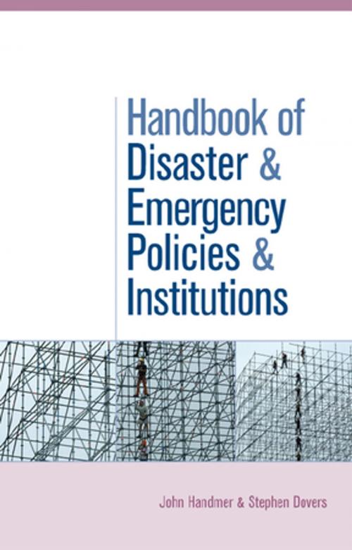Cover of the book The Handbook of Disaster and Emergency Policies and Institutions by Stephen Dovers, John Handmer, Taylor and Francis