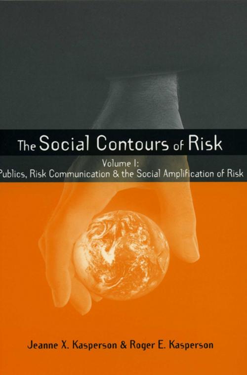 Cover of the book Social Contours of Risk by Roger E. Kasperson, Jeanne Kasperson, Taylor and Francis