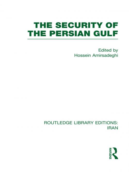 Cover of the book The Security of the Persian Gulf (RLE Iran D) by , Taylor and Francis