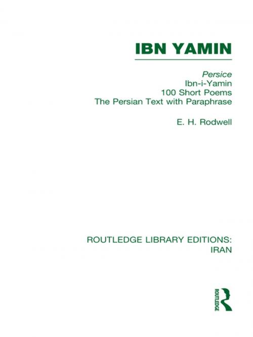 Cover of the book Ibn Yamin (RLE Iran B) by E. H. Rodwell, Taylor and Francis