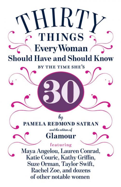 Cover of the book 30 Things Every Woman Should Have and Should Know by the Time She's 30 by Pamela Redmond Satran, The Editors of Glamour, Hachette Books