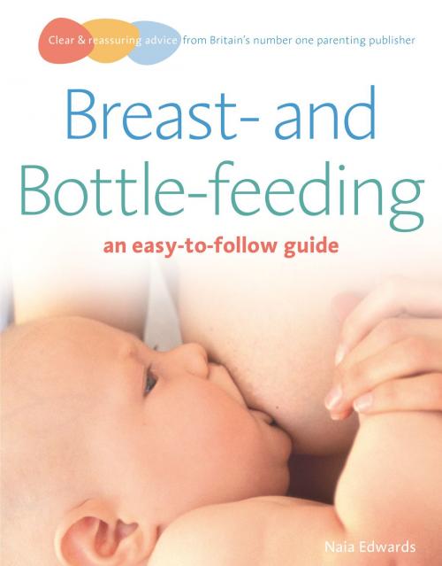 Cover of the book Breastfeeding and Bottle-feeding by Naia Edwards, Ebury Publishing