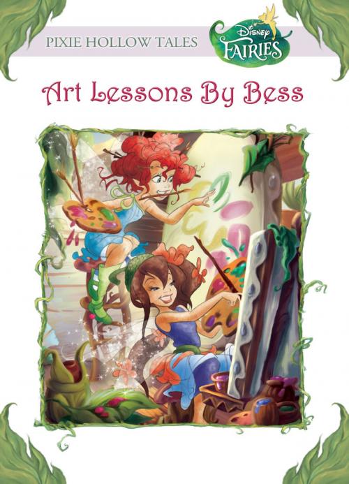 Cover of the book Disney Fairies: Art Lessons by Bess by Lara Bergen, Disney Book Group