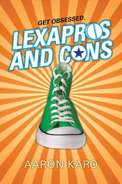 Cover of the book Lexapros and Cons by Aaron Karo, Farrar, Straus and Giroux (BYR)