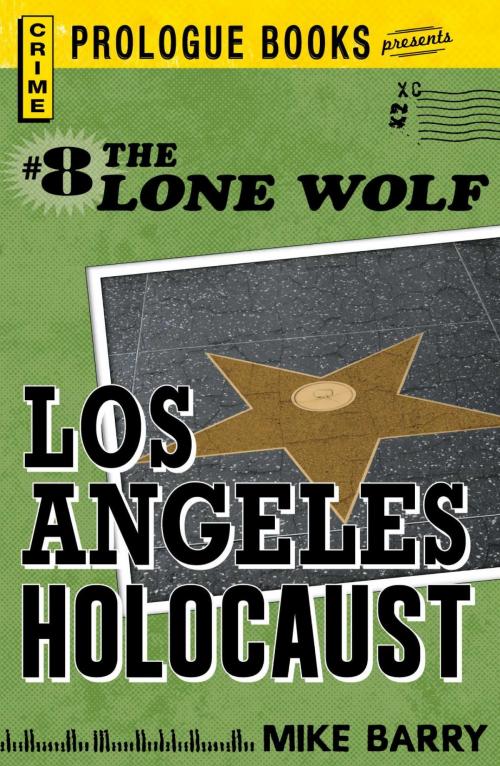 Cover of the book Lone Wolf #8: Los Angeles Holocaust by Mike Barry, Adams Media