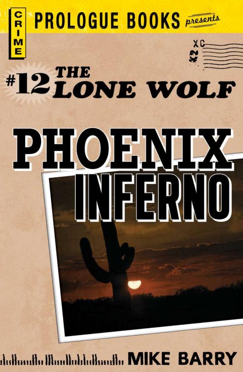 Cover of the book Lone Wolf #12: Phoenix Inferno by Mike Barry, Adams Media