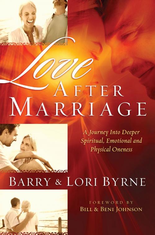 Cover of the book Love After Marriage by Barry Byrne, Lori Byrne, Baker Publishing Group