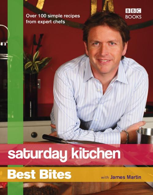 Cover of the book Saturday Kitchen: Best Bites by Ebury Publishing, Ebury Publishing