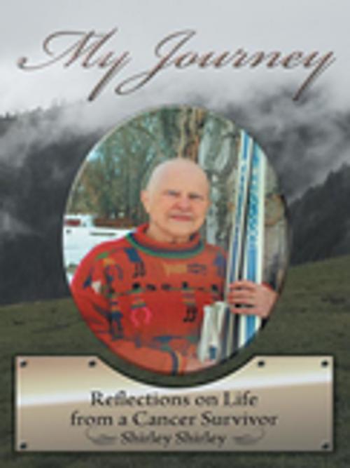 Cover of the book My Journey by Shirley Shirley, WestBow Press