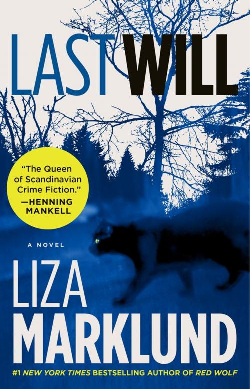 Cover of the book Last Will by Liza Marklund, Atria/Emily Bestler Books