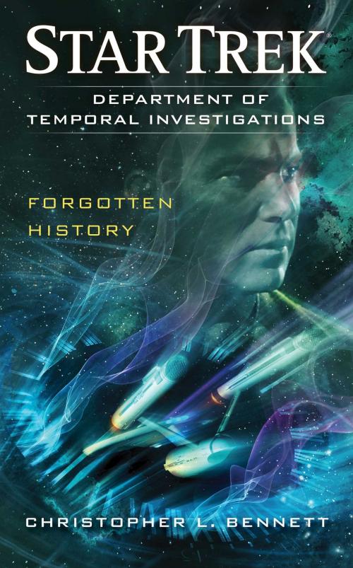Cover of the book Department of Temporal Investigations: Forgotten History by Christopher L. Bennett, Pocket Books