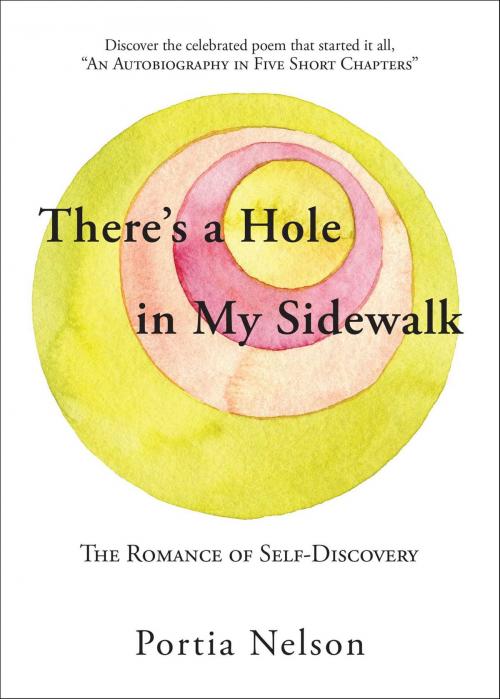 Cover of the book There's a Hole in My Sidewalk by Portia Nelson, Atria Books/Beyond Words