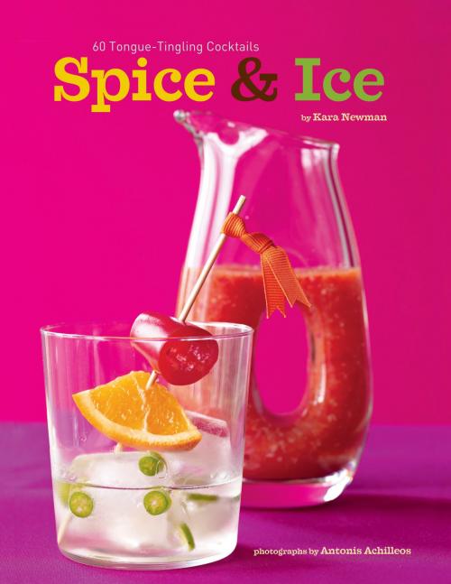 Cover of the book Spice & Ice by Kara Newman, Chronicle Books LLC