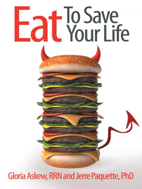 Cover of the book Eat to Save Your Life by Gloria Askew RRN, Jerre Paquette PhD, Balboa Press