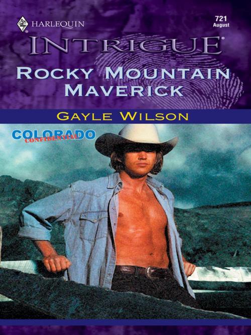 Cover of the book ROCKY MOUNTAIN MAVERICK by Gayle Wilson, Harlequin