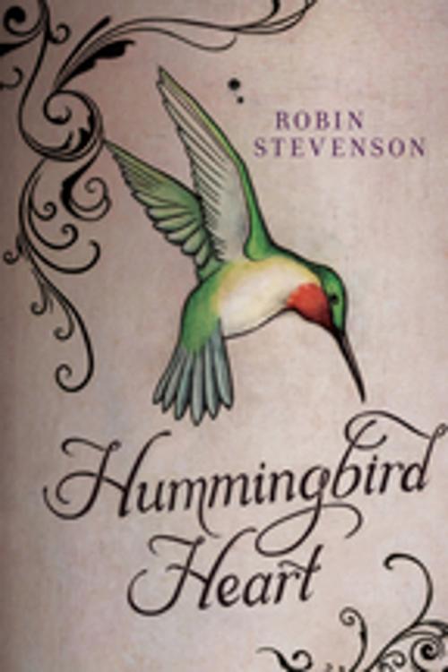 Cover of the book Hummingbird Heart by Robin Stevenson, Orca Book Publishers