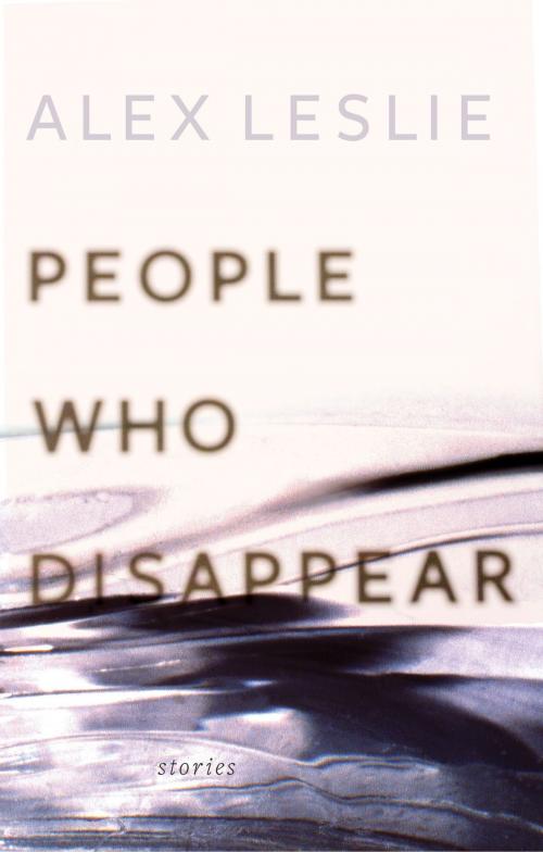 Cover of the book People Who Disappear by Alex Leslie, Freehand