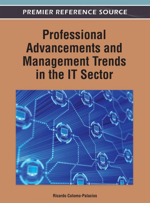 Cover of the book Professional Advancements and Management Trends in the IT Sector by , IGI Global